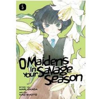 O Maidens In Your Savage Season 5