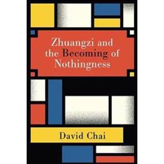 Zhuangzi and the Becoming of Nothingness