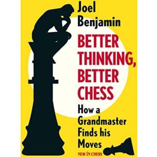 Better Thinking, Better Chess