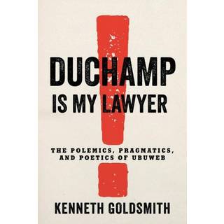 Duchamp Is My Lawyer