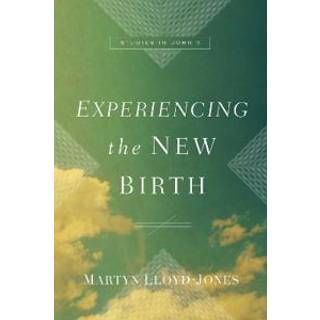 Experiencing the New Birth