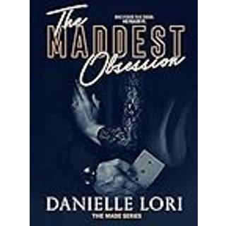 Danielle Lori - The Maddest Obsession - Made