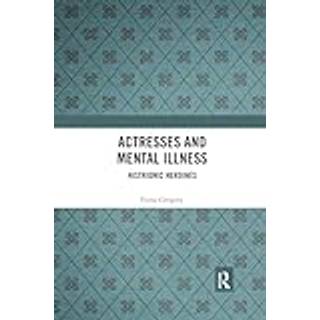 Actresses and Mental Illness