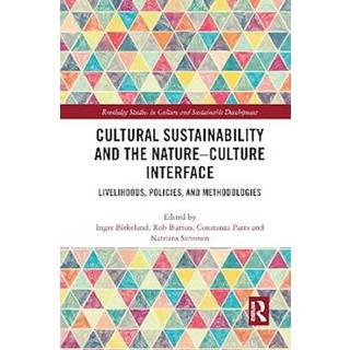 Cultural Sustainability and the Nature-Culture Interface