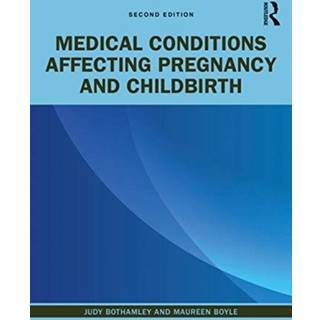 Medical Conditions Affecting Pregnancy and Childbirth