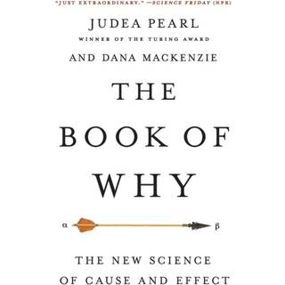 Book of Why : The New Science of Cause and Effect