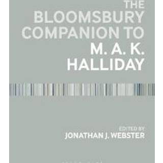 The Bloomsbury Companion to M. A. K. Halliday