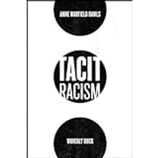 Tacit Racism