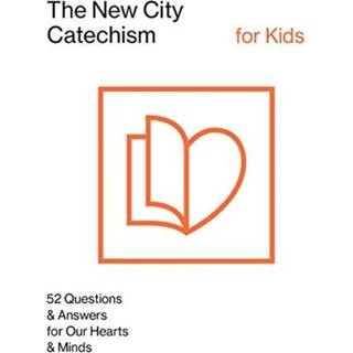 The New City Catechism for Kids
