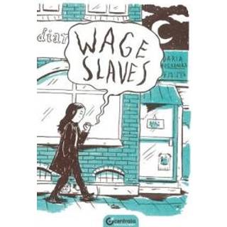 Wage Slaves