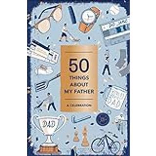 50 Things About My Father (Fill-in Gift Book)