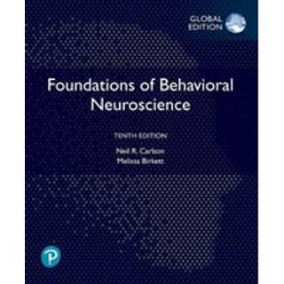 Foundations of Behavioral Neuroscience, Global Edition