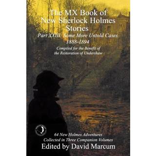 The MX Book of New Sherlock Holmes Stories Some More Untold Cases Part XXIII