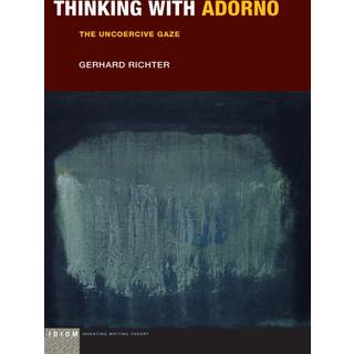 Thinking with Adorno