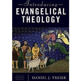 Introducing Evangelical Theology