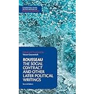 Rousseau: The Social Contract and Other Later Political Writings
