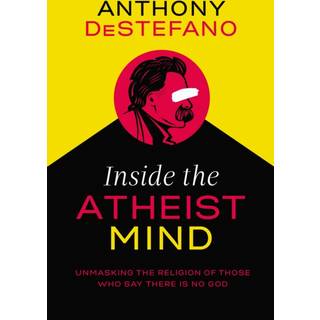 Inside the Atheist Mind