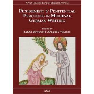 Punishment and Penitential Practices in Medieval German Writing