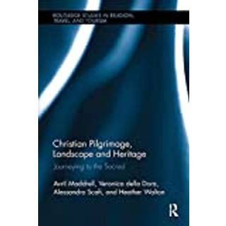 Christian Pilgrimage, Landscape and Heritage