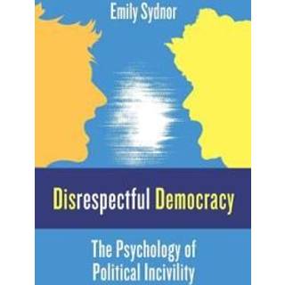 Disrespectful Democracy