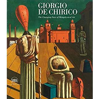 Giorgio de Chirico: The Face of Metaphysics