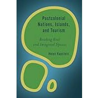 Postcolonial Nations, Islands, and Tourism