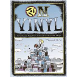 On Vinyl: First Hand Tales from a Second Hand Record Shop