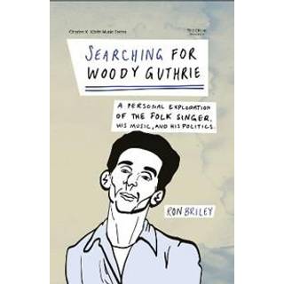 Searching for Woody Guthrie