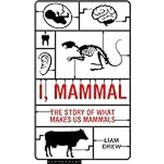 I, Mammal