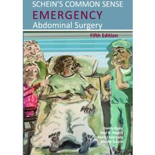 Schein's Common Sense Emergency Abdominal Surgery