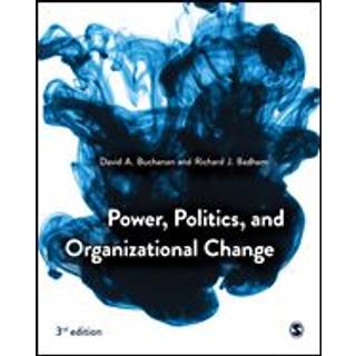 Power, Politics, and Organizational Change