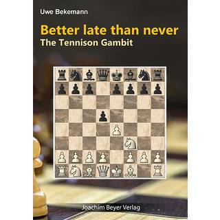 Better Late Than Never - The Tennison Gambit