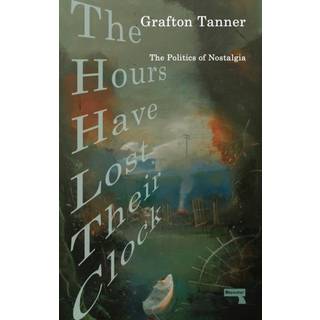 The Hours Have Lost Their Clock