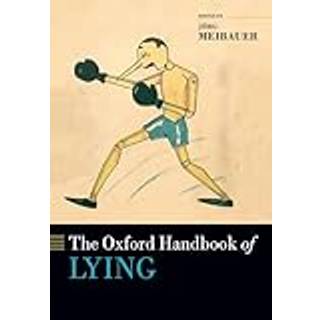 The Oxford Handbook of Lying