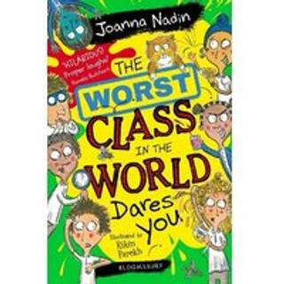 The Worst Class in the World Dares You!