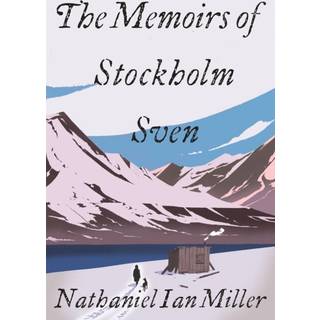 The Memoirs of Stockholm Sven