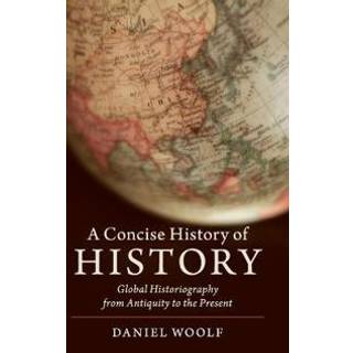 A Concise History of History