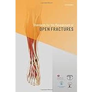 Standards for the Management of Open Fractures