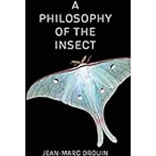 A Philosophy of the Insect