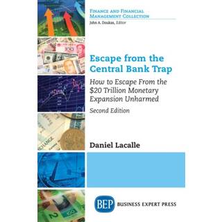 Escape from the Central Bank Trap