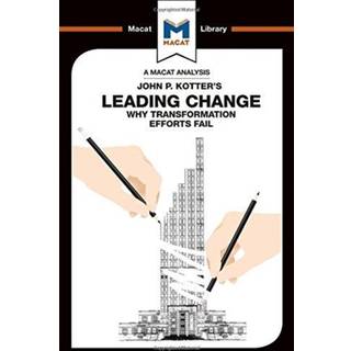 An Analysis of John P. Kotter's Leading Change