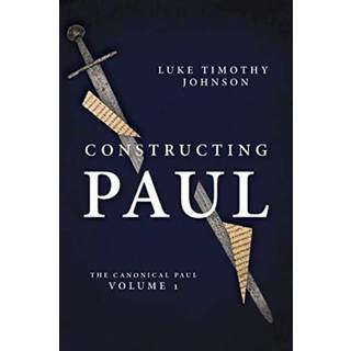 CONSTRUCTING PAUL