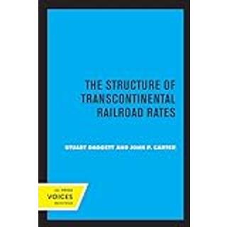 The Structure of Transcontinental Railroad Rates
