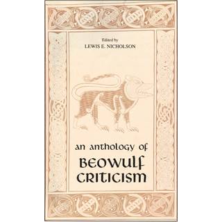 Anthology of Beowulf Criticism, the