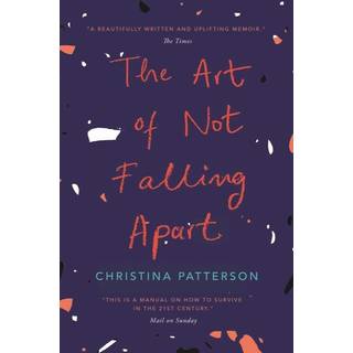 The Art of Not Falling Apart
