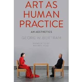 Art as Human Practice