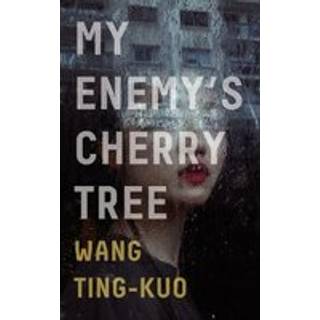 My Enemy's Cherry Tree