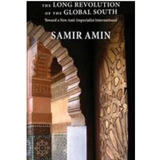 The Long Revolution of the Global South