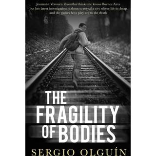The Fragility of Bodies