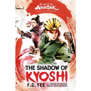 Avatar, The Last Airbender: The Shadow of Kyoshi (Chronicles of the Avatar Book 2)